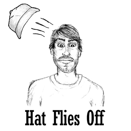 Hat Flies Off
